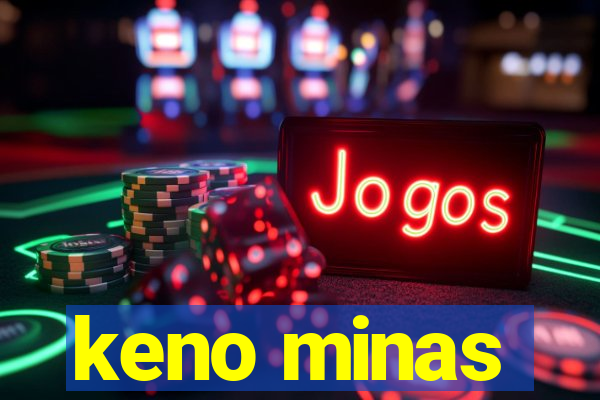 keno minas